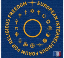 Lancement de la branche française du Forum Européen Interreligieux pour la Liberté de Religion Lancement de la branche française du Forum Européen Interreligieux pour la Liberté de Religion